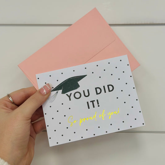 "You Did It" Graduation Card