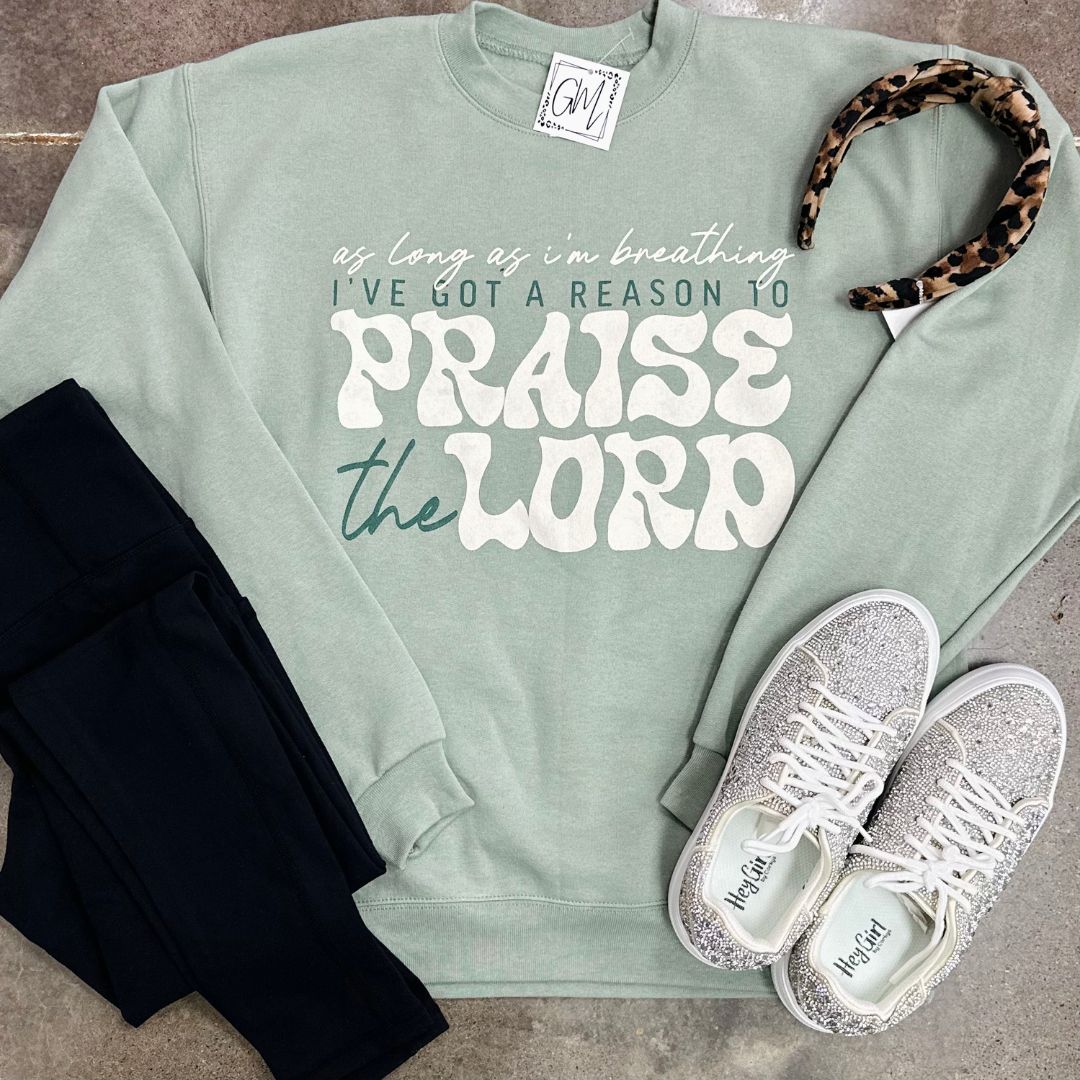 Praise The Lord Sweatshirt