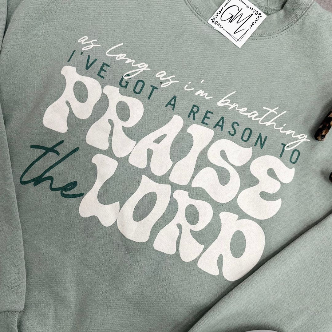 Praise The Lord Sweatshirt