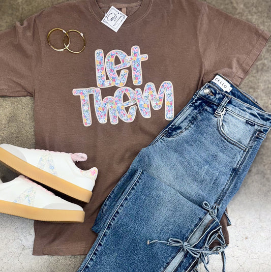 Let Them Graphic Tee