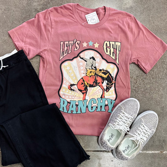 Let's Get Ranchy Graphic Tee