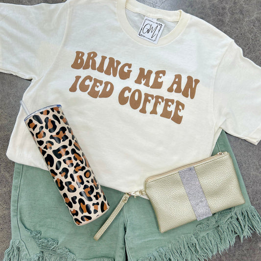 Bring Me An Iced Coffee Tee